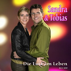  Sandra & Tobias - Die Lust am Leben